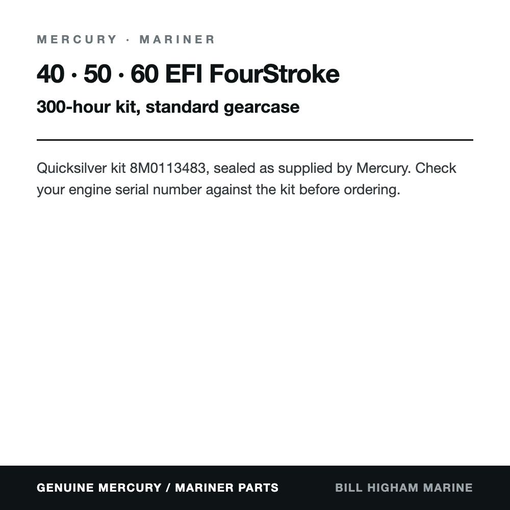 Mercury / Mariner 40-60hp FourStroke 300hr Service Kit (8M0113483): contents